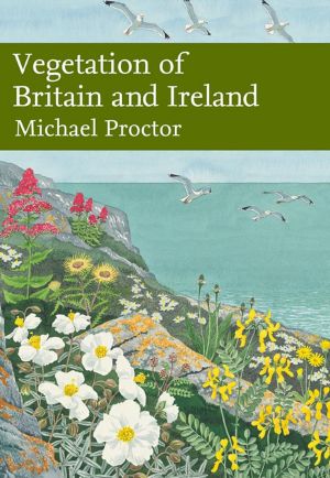 [Collins New Naturalist 122] • Vegetation of Britain and Ireland